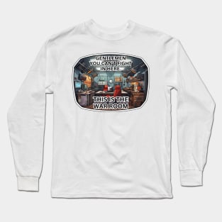 This is the war room Long Sleeve T-Shirt